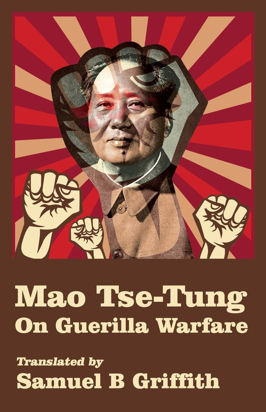 Mao TSE-TUNG On Guerrilla Warfare by Brigadier General Samuel B Griffith - Paperback Edition Book Cover