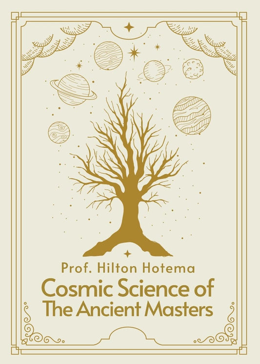 Cosmic Science of the Ancient Masters Paperback by Professor Hilton Hotema - Paperback Edition Book Cover