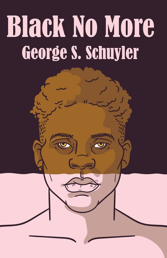 Black No More by George S. Schuyler - Paperback Edition Book Cover