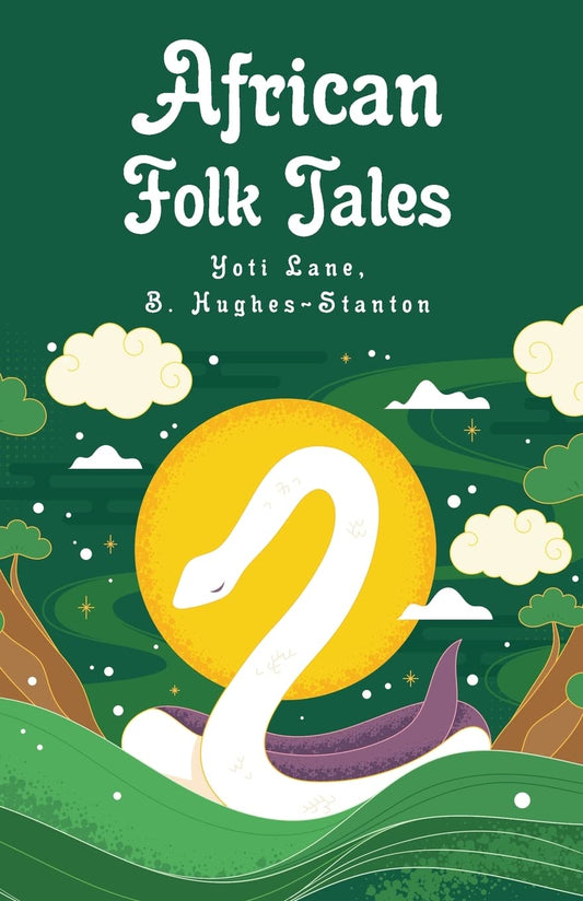 African Folk Tales : Yoti Lane, Blair Hughes-Stanton by Yoti Lane, Blair Hughes-Stanton - Paperback Edition Book Cover