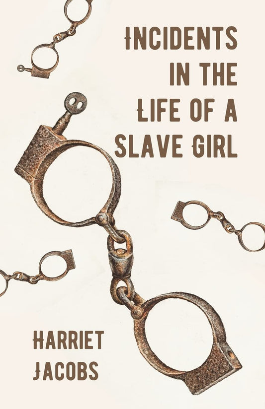 Incidents in the Life of a Slave Girl by Harriet Ann Jacobs - Paperback Edition Book Cover