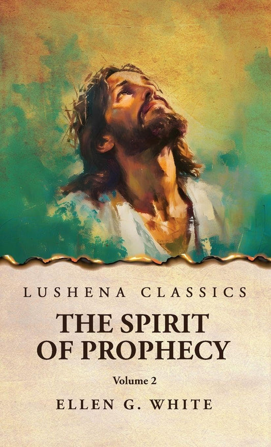 The Spirit of Prophecy Vol 2 by Ellen G. White - Paperback Edition Book Cover