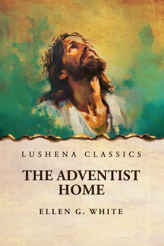 The Adventist Home by Ellen G.White - Paperback Edition Book Cover