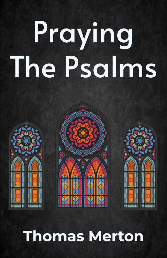 Praying the Psalms Paperback by Thomas Merton - Paperback Edition Book Cover