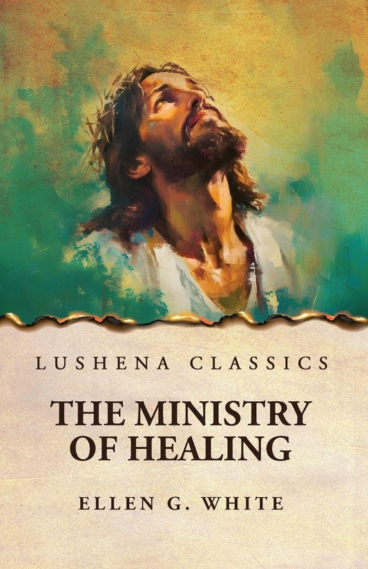 The Ministry of Healing by Ellen G. White - Paperback Edition Book Cover