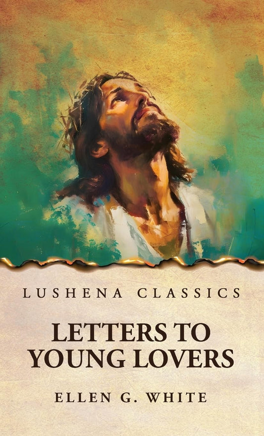 Letters to Young Lovers by Ellen G. White - Paperback Edition Book Cover