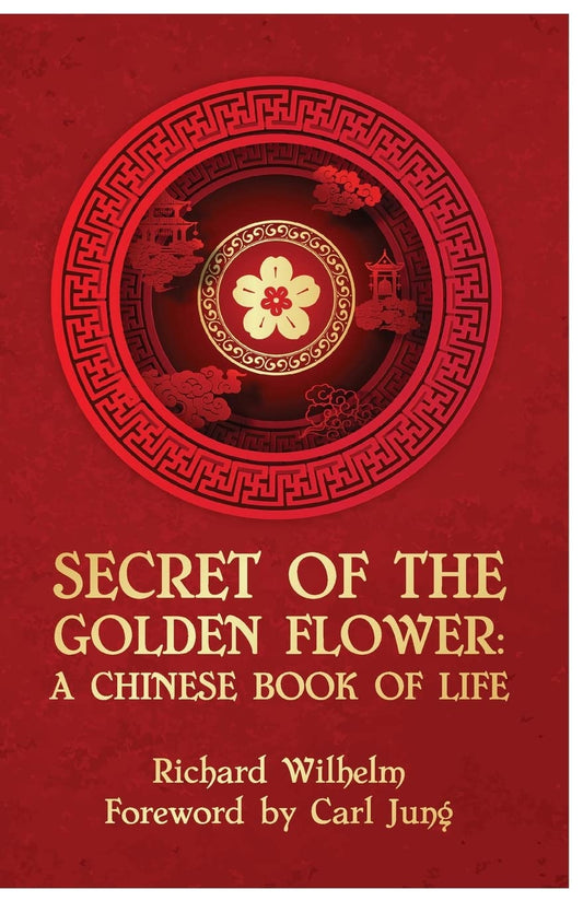 The Secret Of The Golden Flower by Richard Wilhelm - Paperback Edition Book Cover