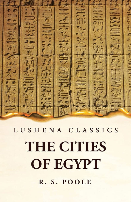 The Cities of Egypt by Reginald Stuart Poole - Paperback Edition Book Cover