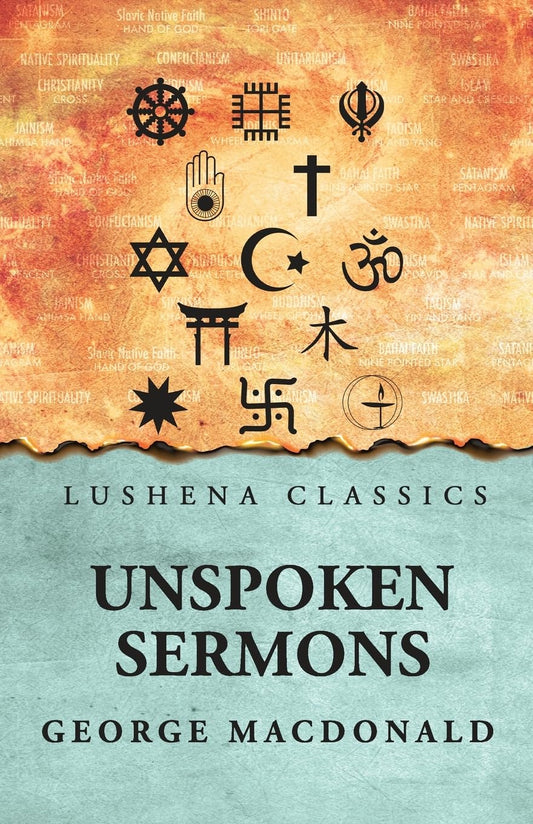 Unspoken Sermons by George MacDonald - Paperback Edition Book Cover