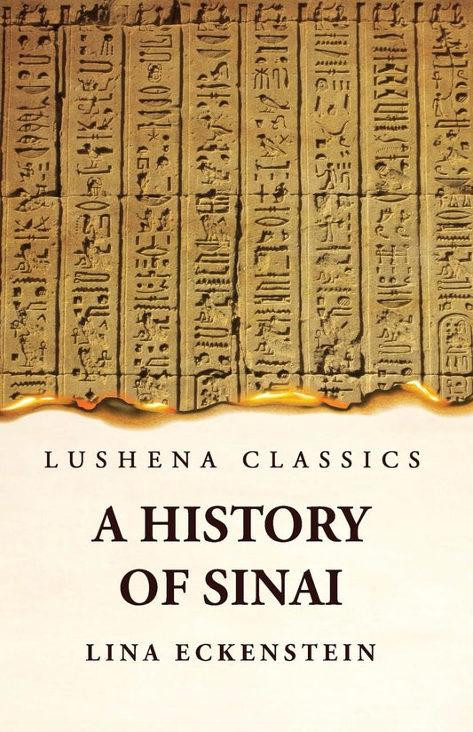 A History of Sinai by by Lina Eckenstein - Paperback Edition Book Cover
