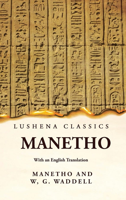 Manetho With an English Translation by Manetho and William Gillan Waddell - Paperback Edition Book Cover