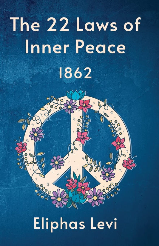 The 22 Laws Of Inner Peace by Eliphas Levi - Paperback Edition Book Cover