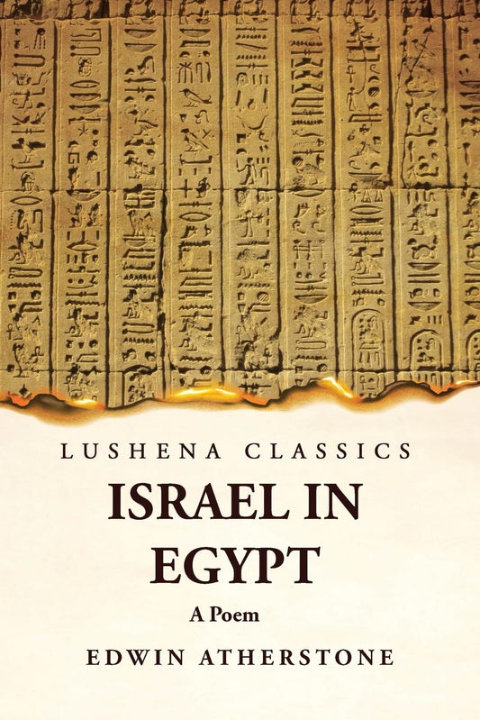 Israel in Egypt A Poem by Edwin Atherstone - Paperback Edition Book Cover