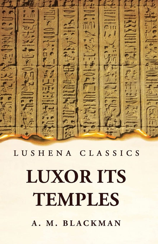 Luxor and its Temples by Aylward M. Blackman - Paperback Edition Book Cover