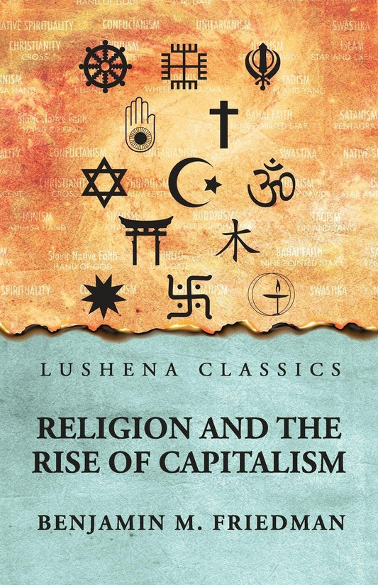 Religion and the Rise of Capitalism by Benjamin M. Friedman - Paperback Edition Book Cover