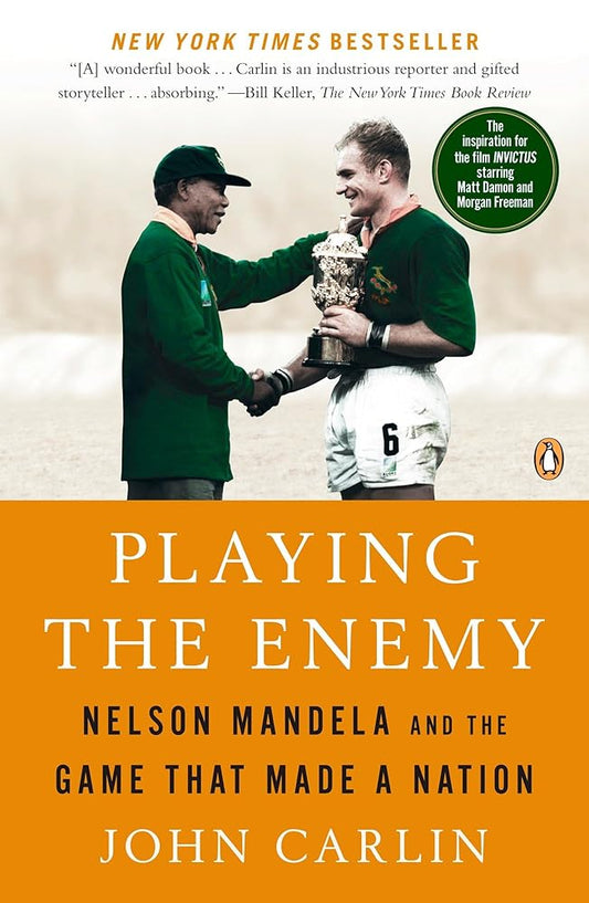 Playing the Enemy: Nelson Mandela and the Game That Made a Nation cover image