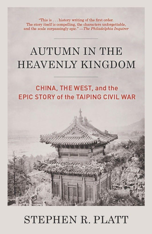 Autumn in the Heavenly Kingdom: China, the West, and the Epic Story of the Taiping Civil War cover image