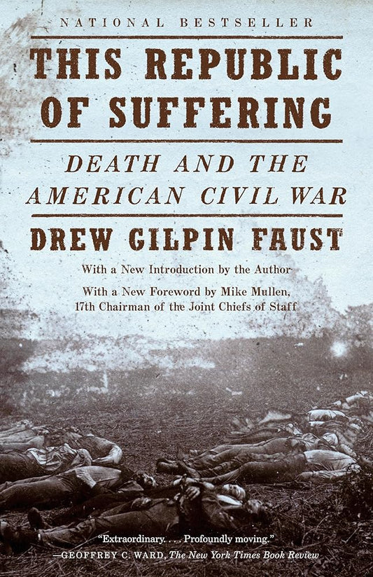 This Republic of Suffering: Death and the American Civil War (National Book Award Finalist) (Vintage Civil War Library) cover image