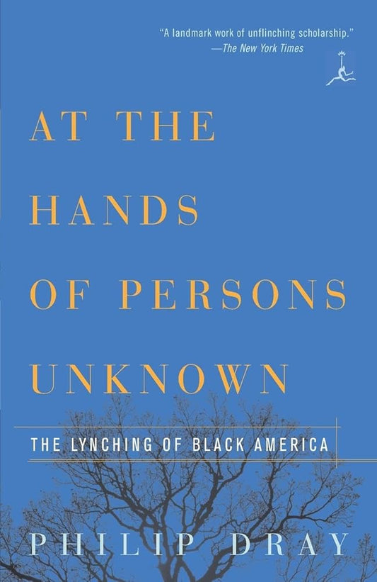 At the Hands of Persons Unknown: The Lynching of Black America (Modern Library) cover image