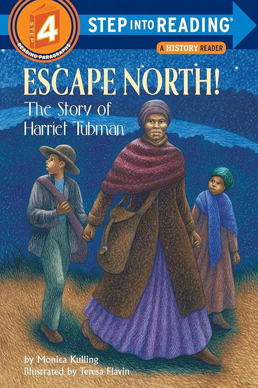 Escape North! The Story of Harriet Tubman (Step-Into-Reading, Step 4) cover image