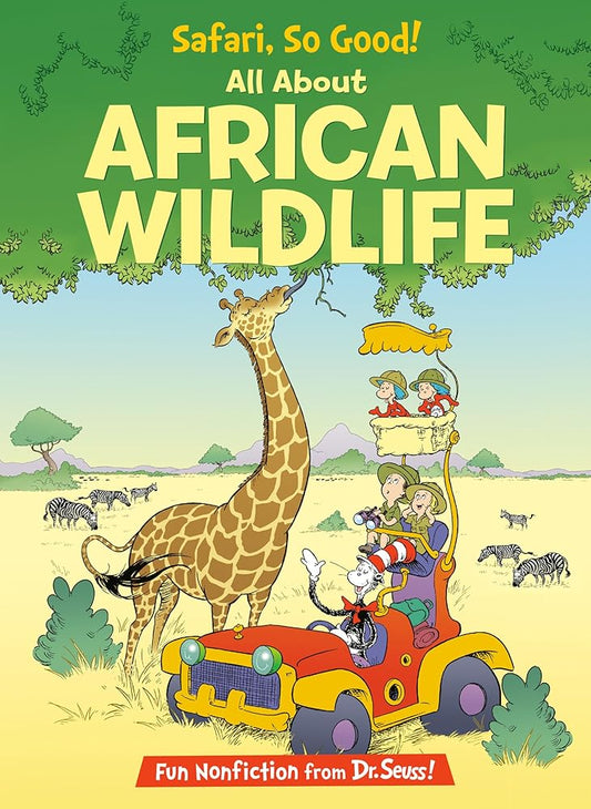 Safari, So Good! All About African Wildlife (The Cat in the Hat's Learning Library) cover image
