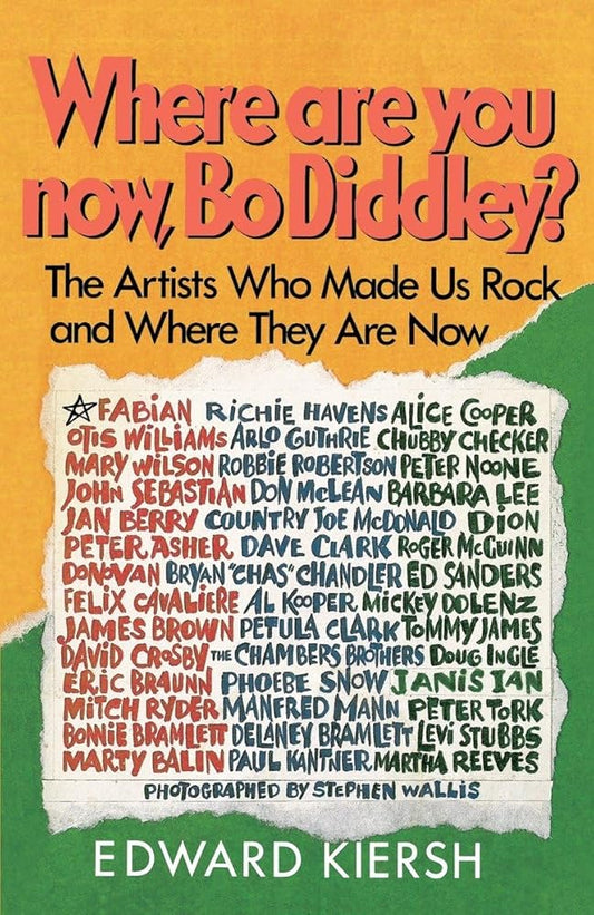 Where Are You Now, Bo Diddley?: The Stars Who Made Us Rock and Where They Are Now cover image