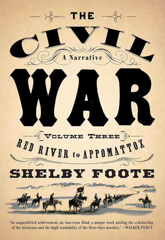 The Civil War: A Narrative: Volume 3: Red River to Appomattox (Vintage Civil War Library) cover image