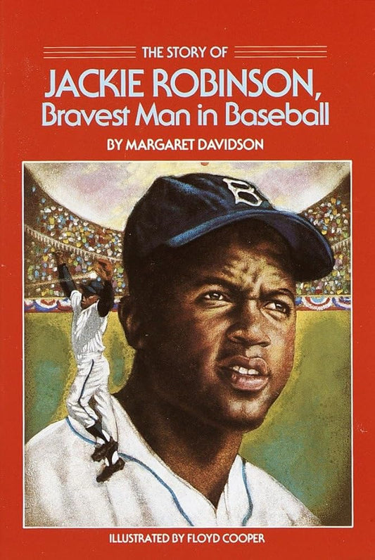 The Story of Jackie Robinson: Bravest Man in Baseball (Dell Yearling Biography) cover image