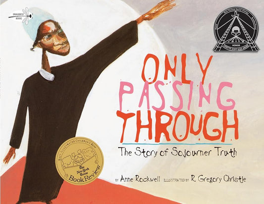 Only Passing Through: The Story of Sojourner Truth cover image