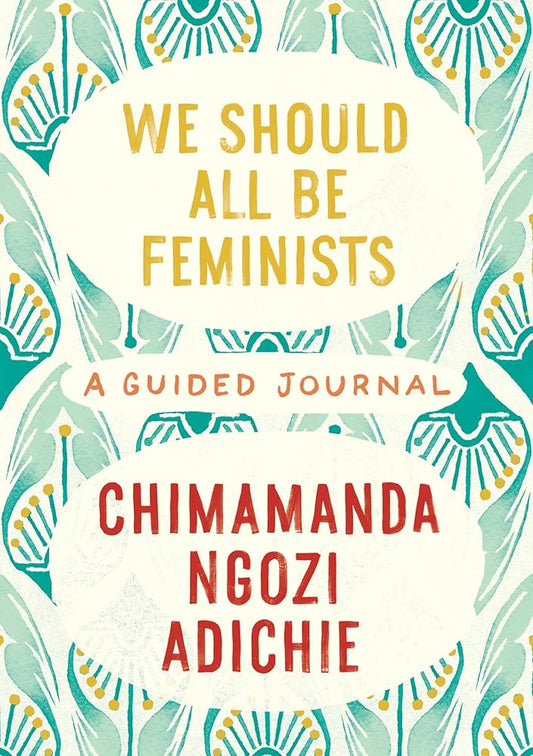 We Should All Be Feminists: A Guided Journal cover image