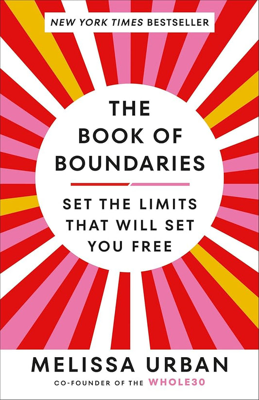 The Book of Boundaries: Set the Limits That Will Set You Free cover image