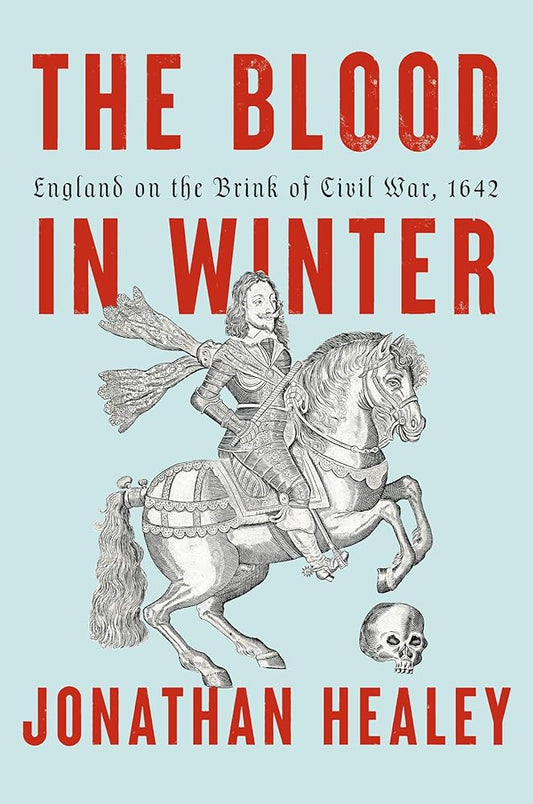 The Blood in Winter: England on the Brink of Civil War, 1642 cover image