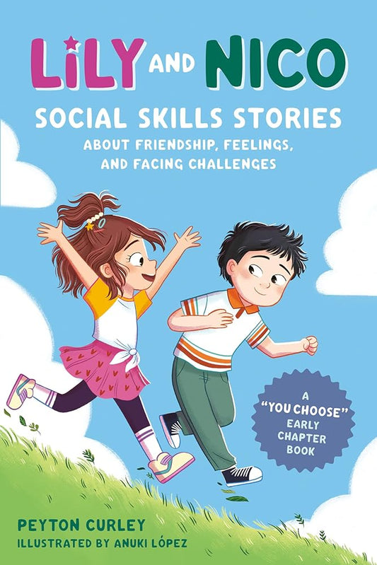 Lily and Nico: Social Skills Stories about Friendship, Feelings, and Facing Challenges cover image