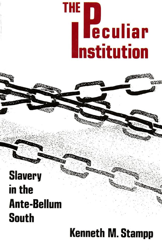 Peculiar Institution: Slavery in the Ante-Bellum South cover image