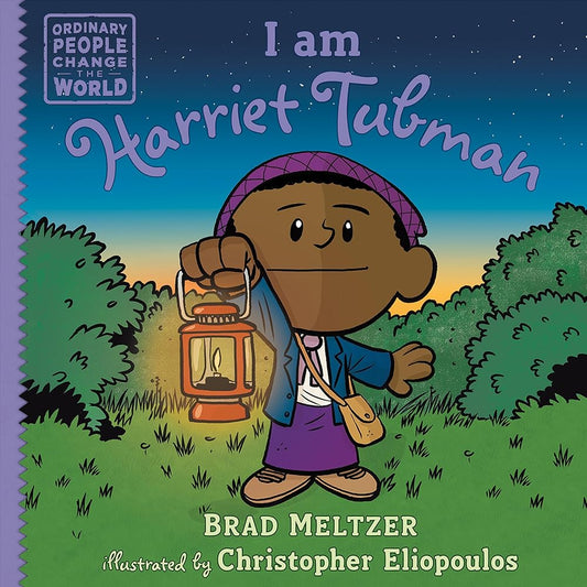 I am Harriet Tubman (Ordinary People Change the World) cover image