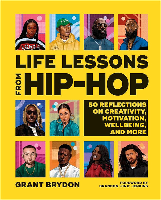 Life Lessons from Hip-Hop: 50 Reflections on Creativity, Motivation and Wellbeing cover image