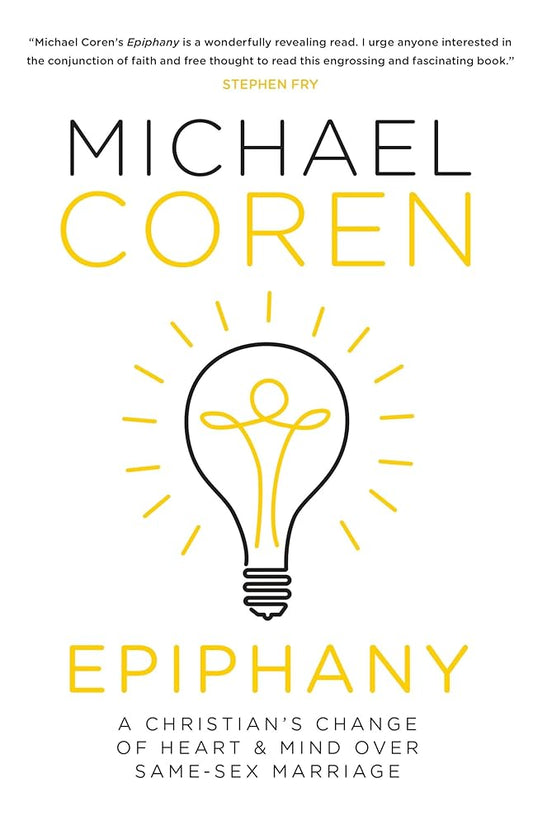 Epiphany: A Christian's Change of Heart & Mind over Same-Sex Marriage cover image