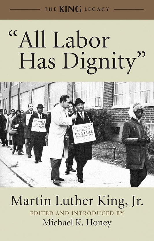 "All Labor Has Dignity" (King Legacy) cover image