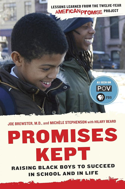 Promises Kept: Raising Black Boys to Succeed in School and in Life cover image