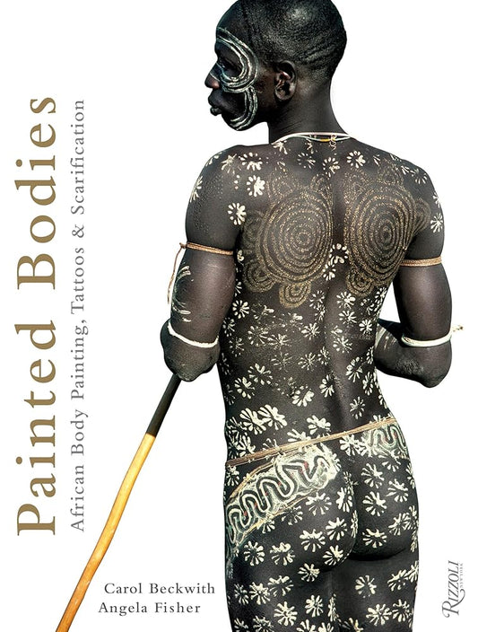 Painted Bodies: African Body Painting, Tattoos, and Scarification cover image
