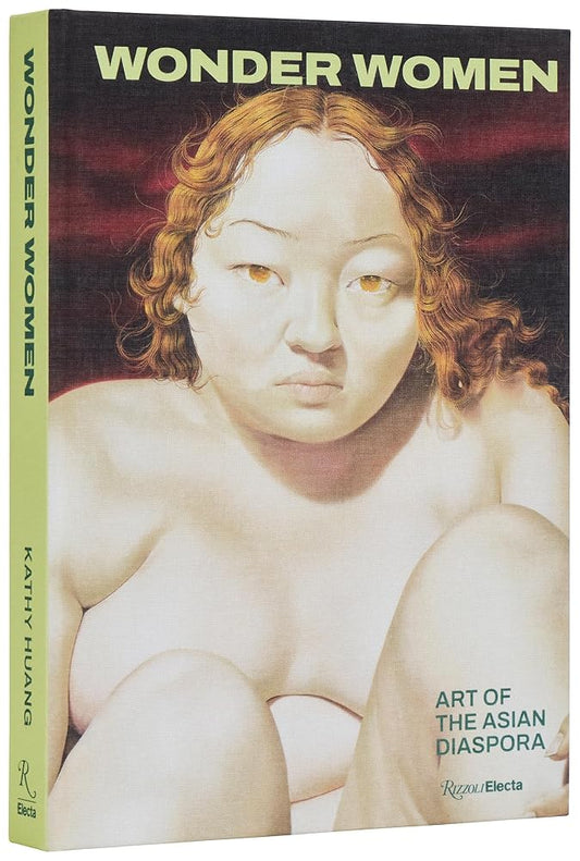 Wonder Women: Art of the Asian Diaspora cover image