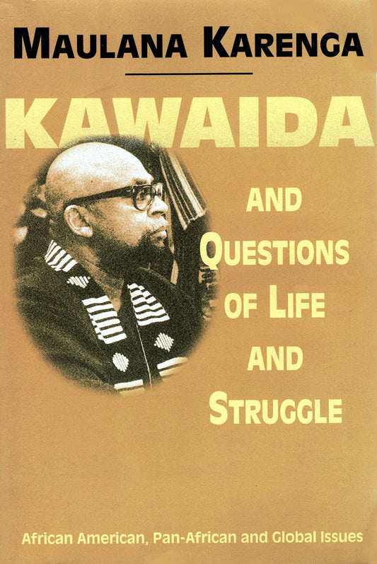 Kawaida and Questions of Life and Struggle