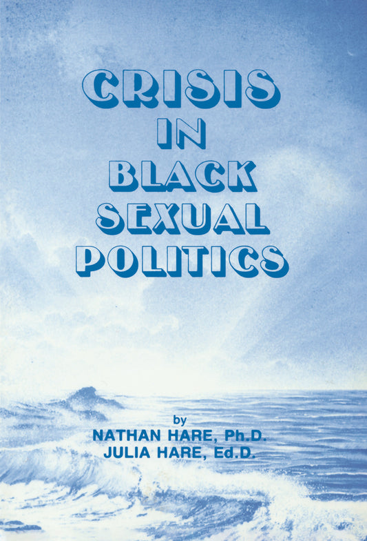 Crisis in Black Sexual Politics