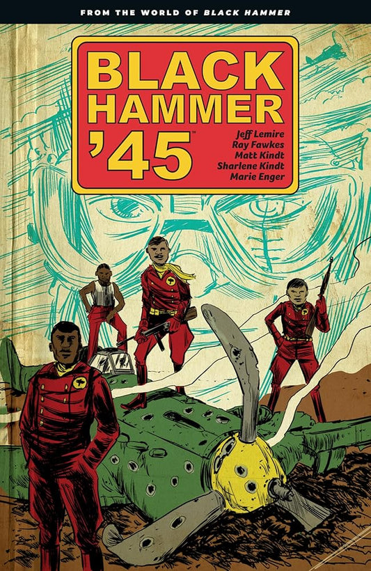 Black Hammer '45: From the World of Black Hammer cover image