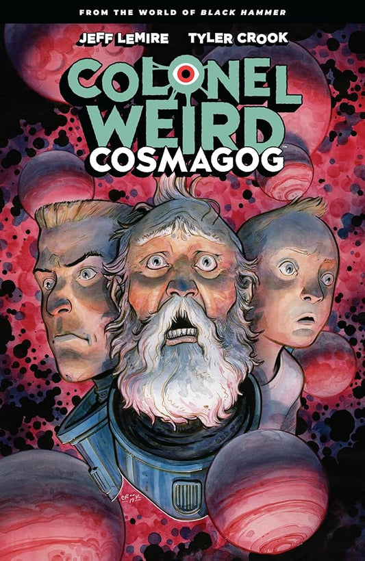 Colonel Weird: Cosmagog--From the World of Black Hammer cover image