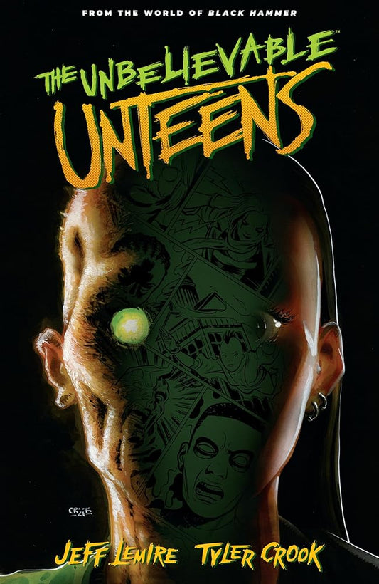 The Unbelievable Unteens: From the World of Black Hammer Volume 1 cover image