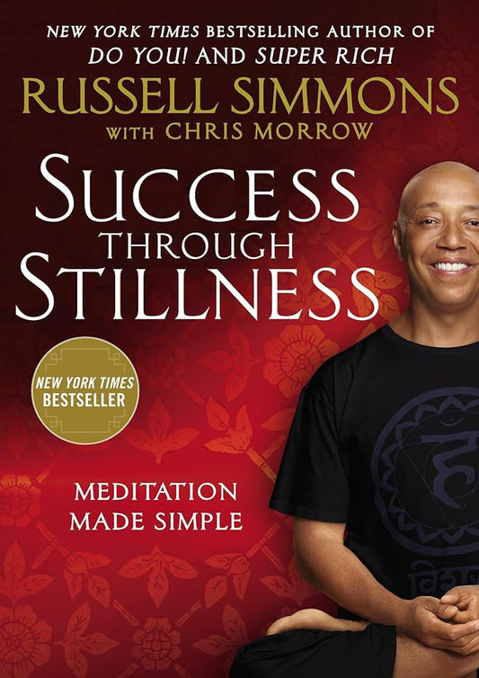 Success Through Stillness: Meditation Made Simple cover image