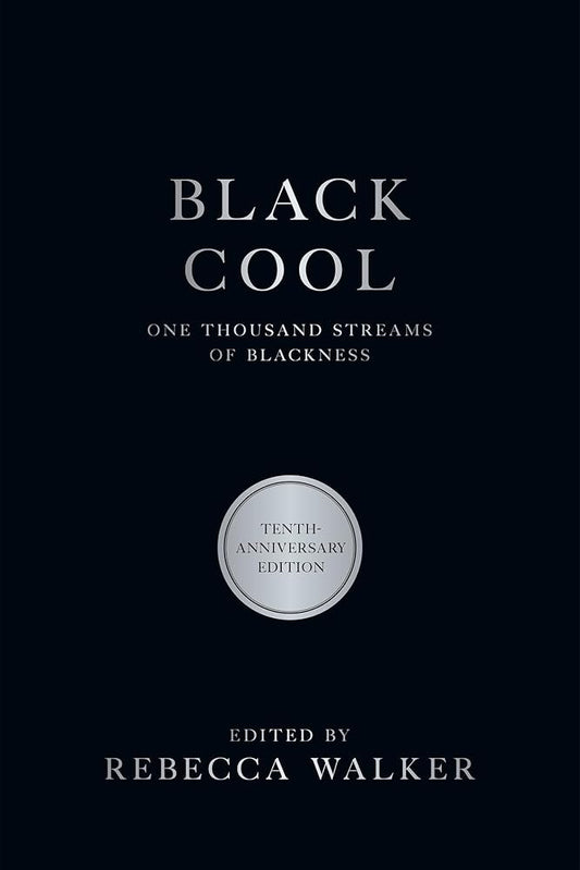 Black Cool: One Thousand Streams of Blackness cover image