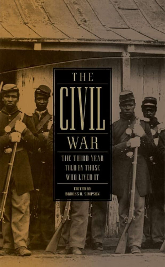 The Civil War: The Third Year Told by Those Who Lived It (LOA #234) (Library of America: The Civil War Collection) cover image