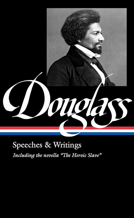 Frederick Douglass: Speeches & Writings (LOA #358) (The Library of America, 358) cover image